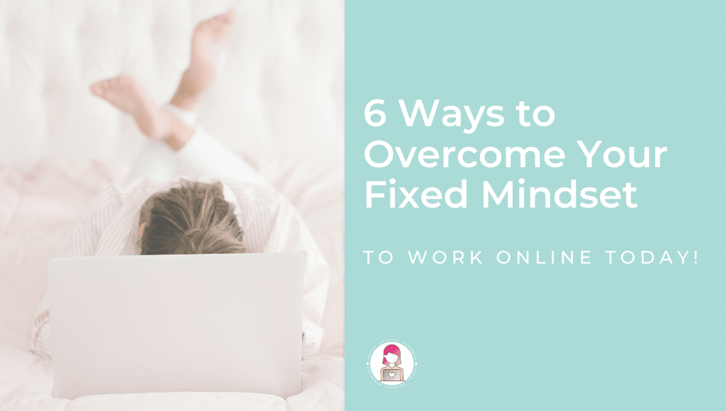 How to Overcome a Fixed Mindset